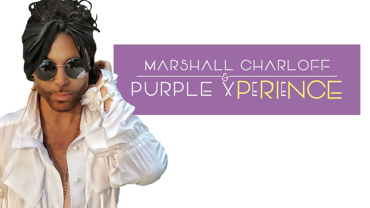 Marshall Charloff & The Purple xPeRIeNCE